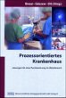Prozessorientiertes Krankenhaus